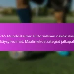 5-3-2 Muoto: Vastahyökkäykset, Puolustuksen vakaus, Hyökkäyksen tuki jalkapallossa