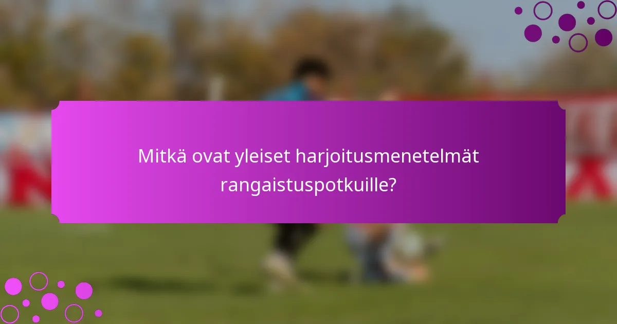 Mitkä ovat yleiset harjoitusmenetelmät rangaistuspotkuille?
